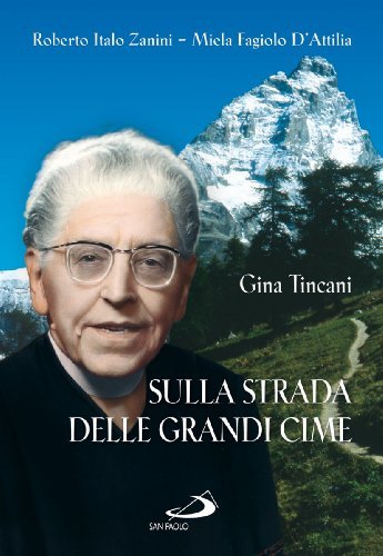 Sulla strada delle grandi cime. Gina Tincani (1889-1976) | Immagine principale