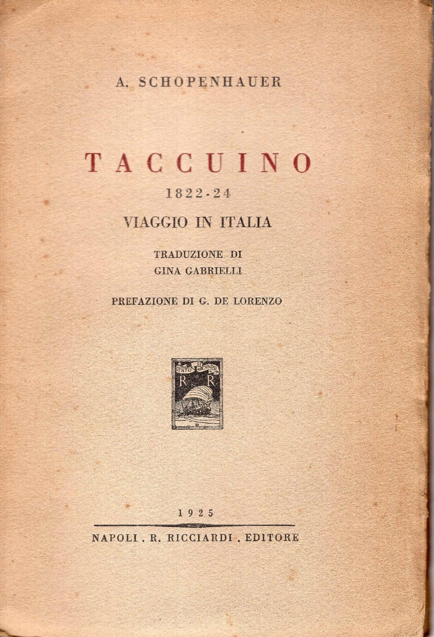 Taccuino 1822-24 : viaggio in Italia. Traduzione di Gina Gabrielli …