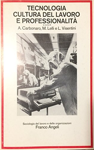Tecnologia cultura del lavoro e professionalita' | Immagine principale