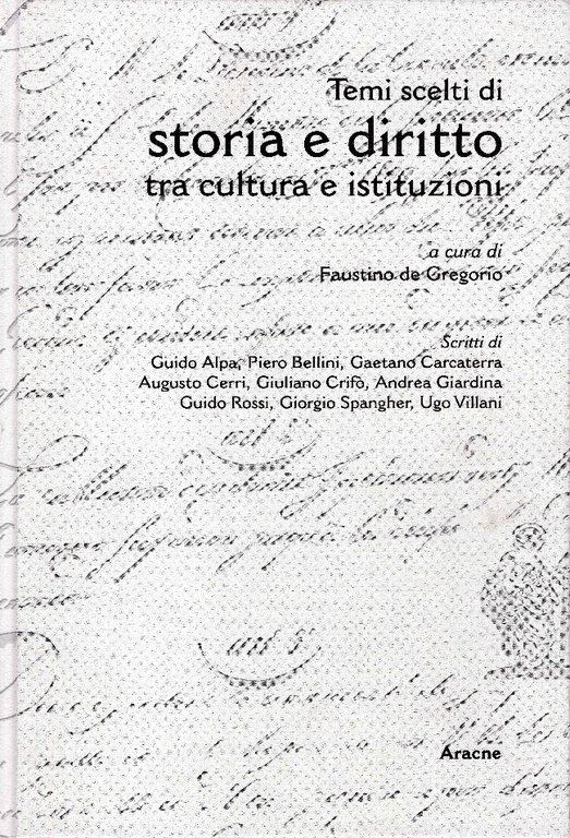 Temi scelti di storia e diritto tra cultura e istituzioni. …