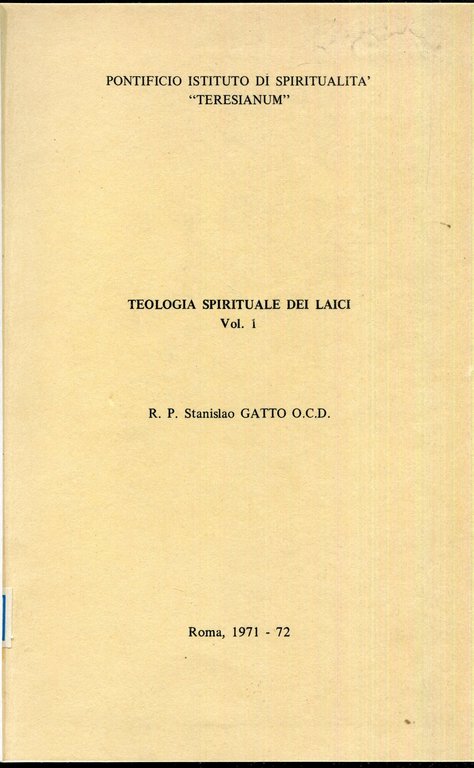 Teologia spirituale dei laici. Vol. 1