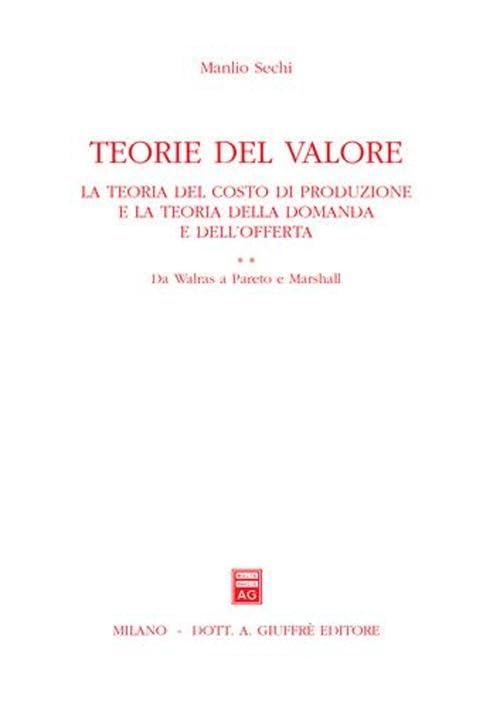 Teoria del valore. La teoria del costo di produzione e …