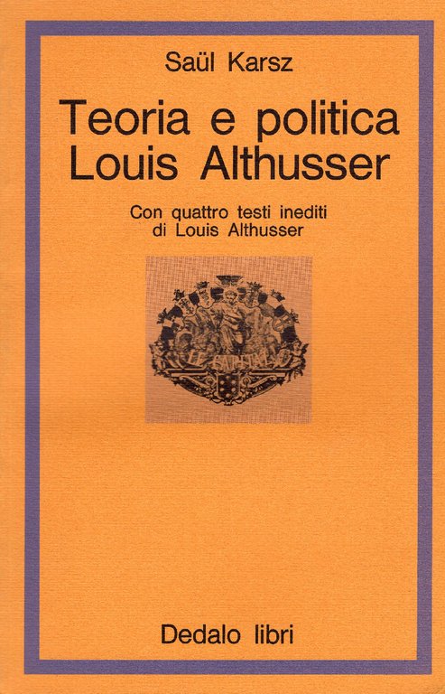 Teoria e politica: Louis Althusser. Con quattro testi inediti | Immagine Gallery 2