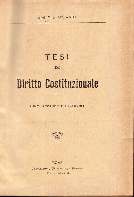 Tesi di Diritto Costituzionale. Anno accademico 1910 - 911
