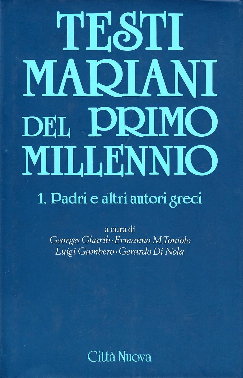 Testi mariani del primo millennio. Padri e altri autori greci … | Immagine principale