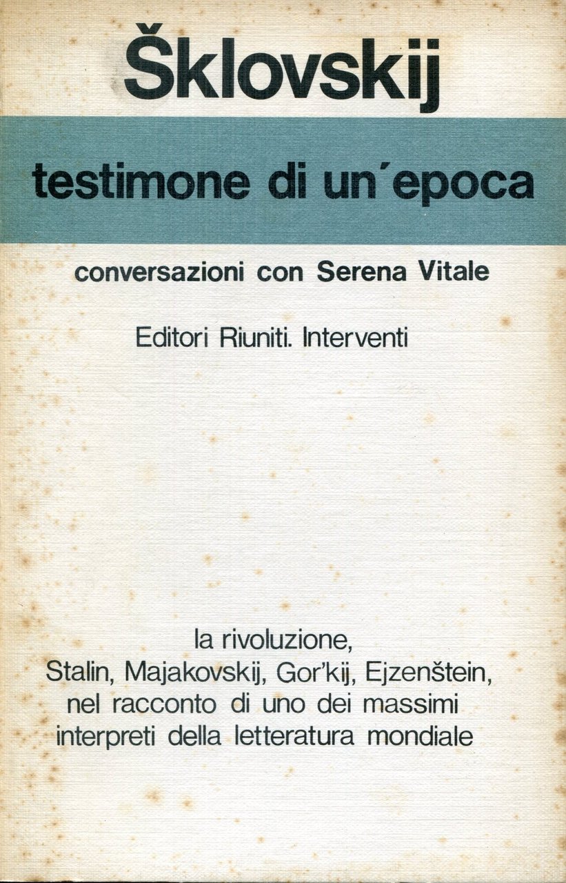 Testimone di un'epoca : conversazioni con Serena Vitale