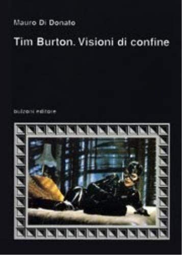 Tim Burton. Visioni di confine