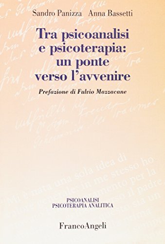 Tra psicoanalisi e psicoterapia: un ponte verso l'avvenire
