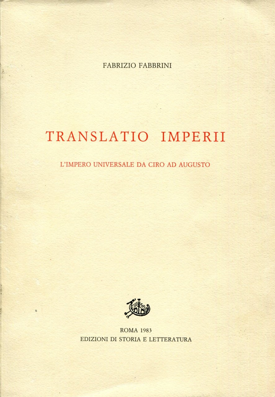 Translatio imperii : l'impero universale da Ciro ad Augusto