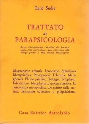 Trattato di parapsicologia. Saggio di interpretazione scientifica dei fenomeni umani, … | Immagine principale