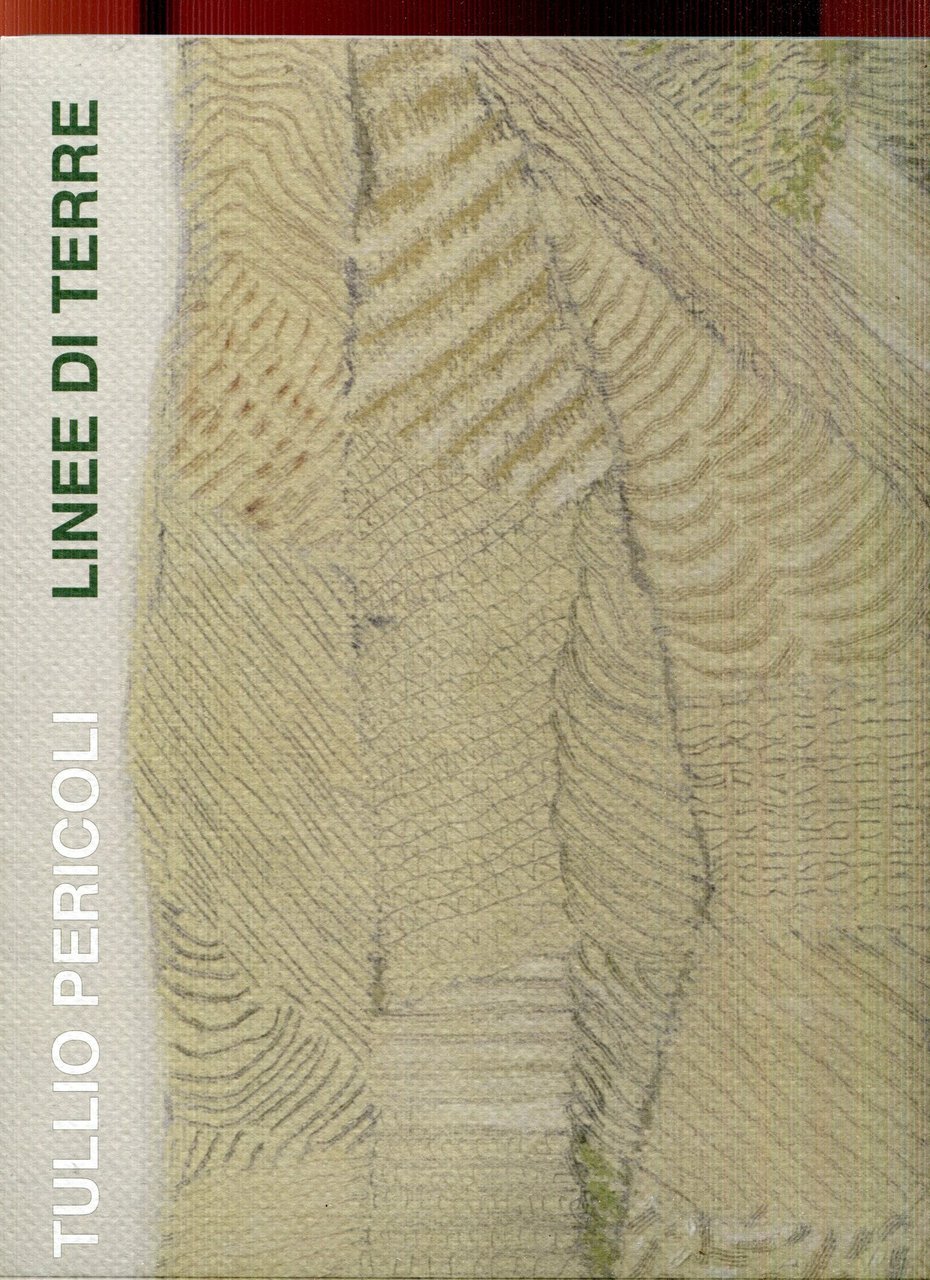 Tullio Pericoli : linee di terre : mostra a cura …