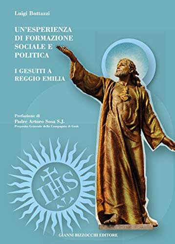 Un' esperienza di formazione sociale e politica, i gesuiti a Reggio Emilia