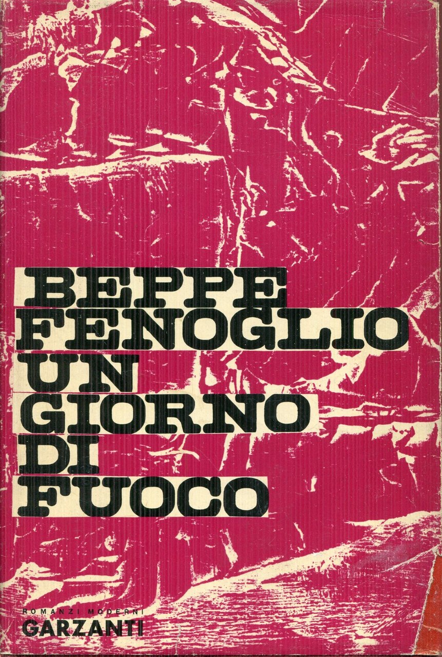 Un giorno di fuoco. 1. Ed. Aprile 1963. | Immagine principale