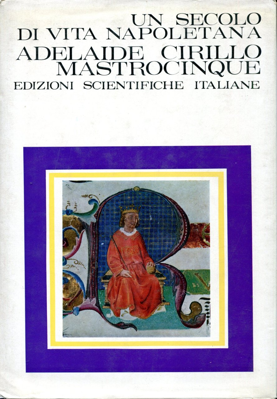 Un secolo di vita napoletana