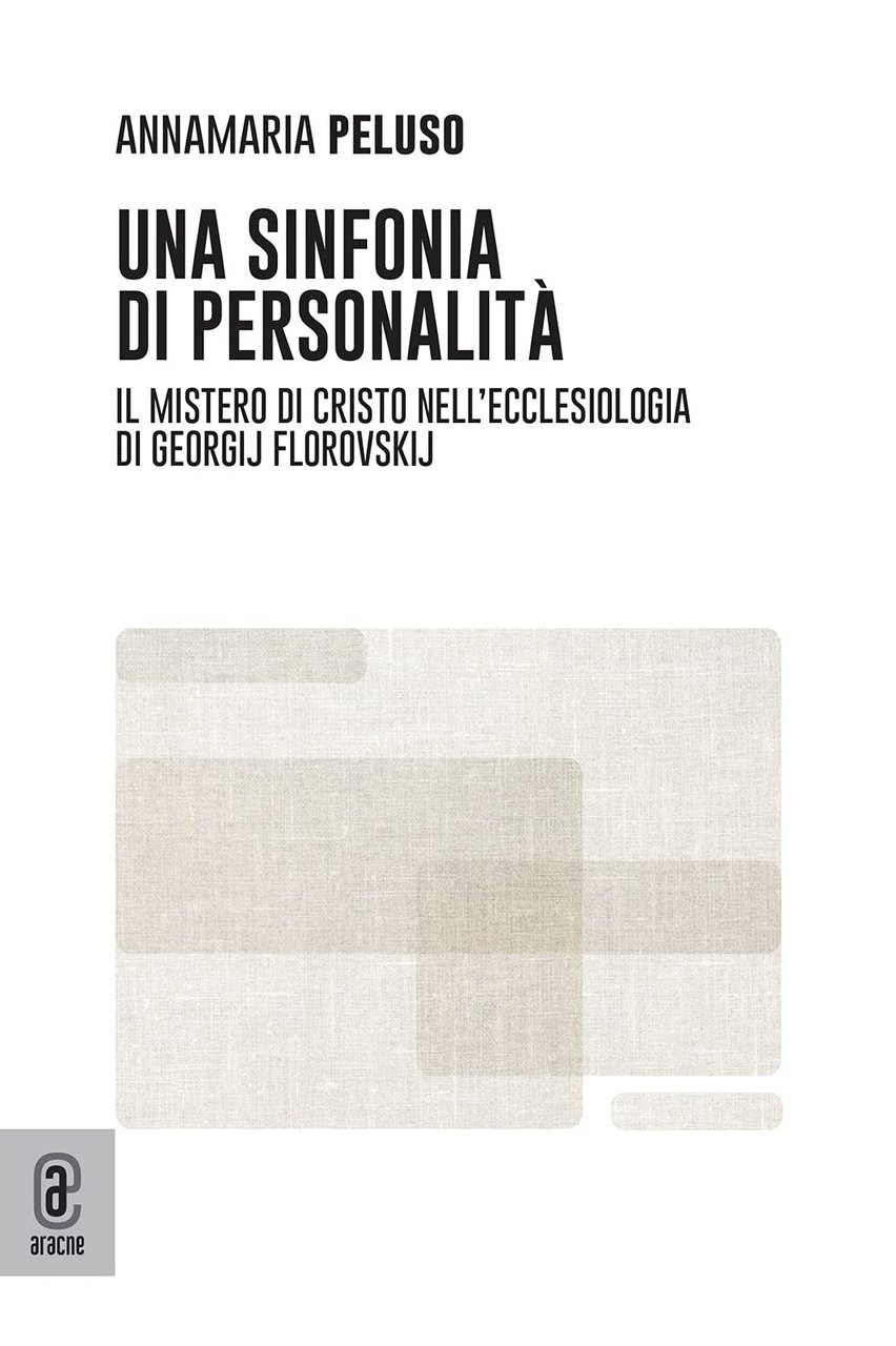 Una sinfonia di personalità. Il mistero di Cristo nell'Ecclesiologia di …