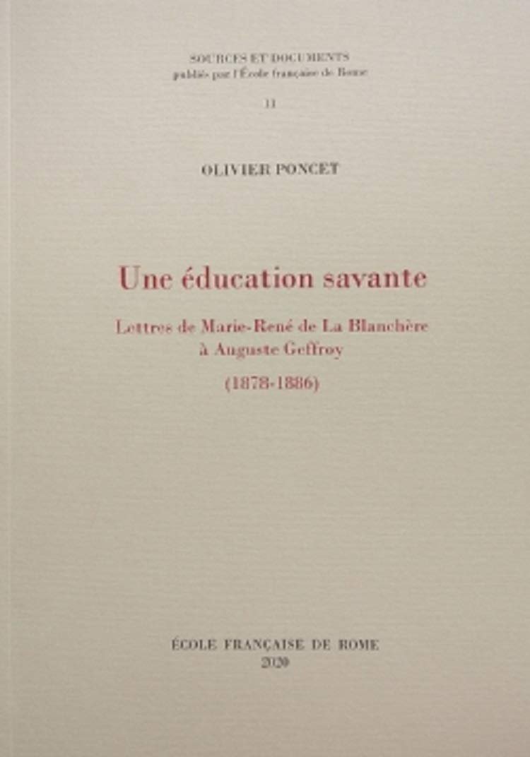 Une éducation savante: Lettres de Marie-René de La Blanchère à … | Immagine principale