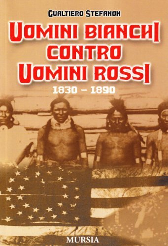 Uomini bianchi contro uomini rossi (1830-1890) | Immagine principale