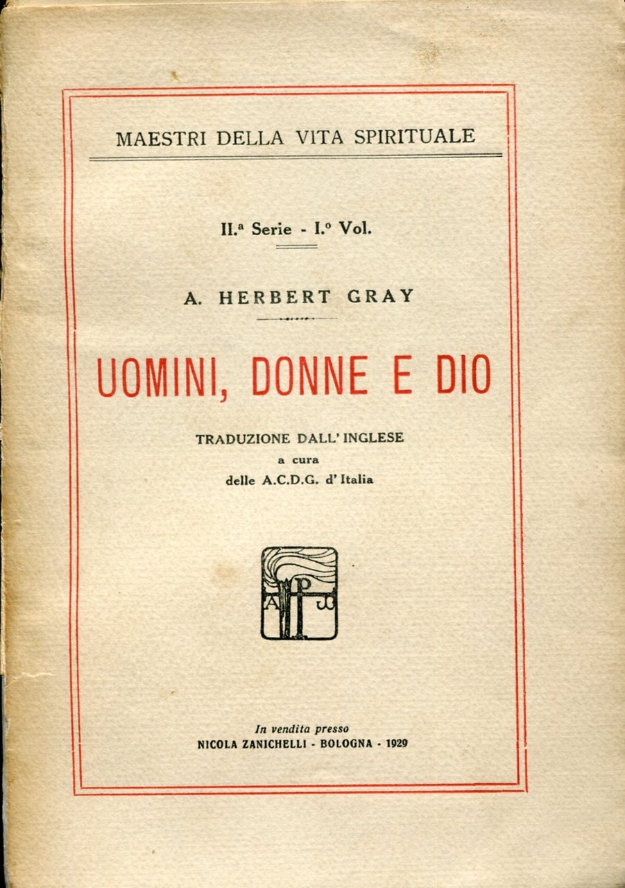 Uomini, donne e Dio. Traduzione dall'inglese a cura delle A.C.D.G. …