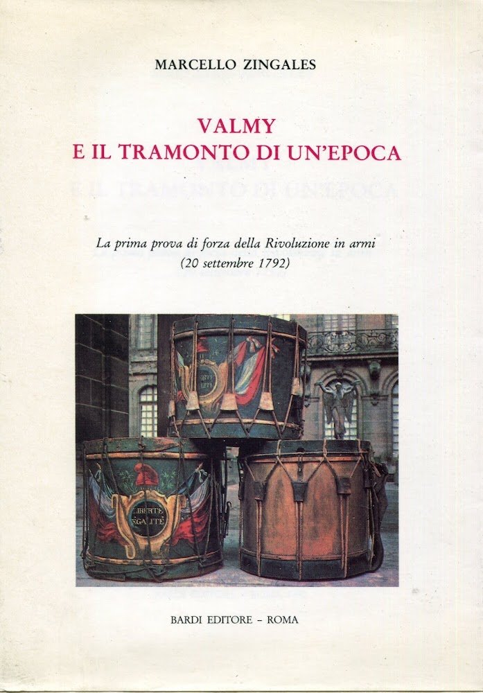 Valmy e il tramonto di un'epoca : la prima prova …