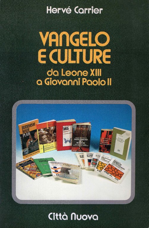Vangelo e culture da Leone XIII a Giovanni Paolo II