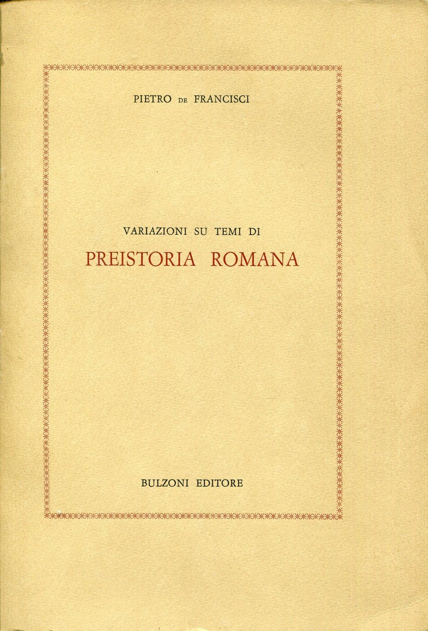 Variazioni su temi di preistoria romana