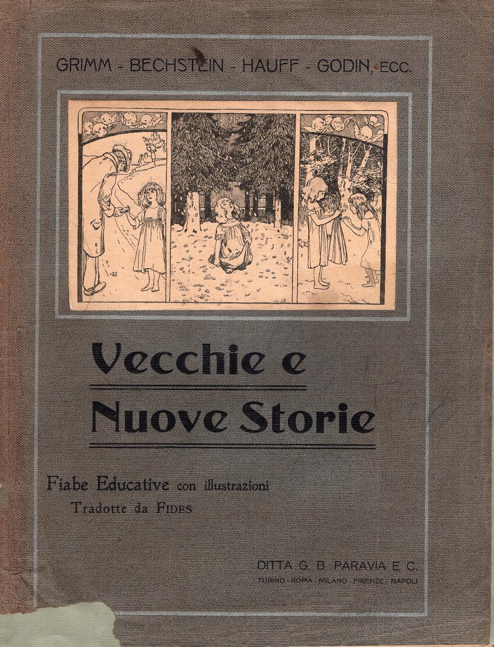 Vecchie e nuove storie. Fiabe educative