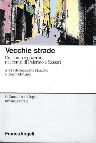 Vecchie strade. Consumo e povertà nei centri di Palermo e …