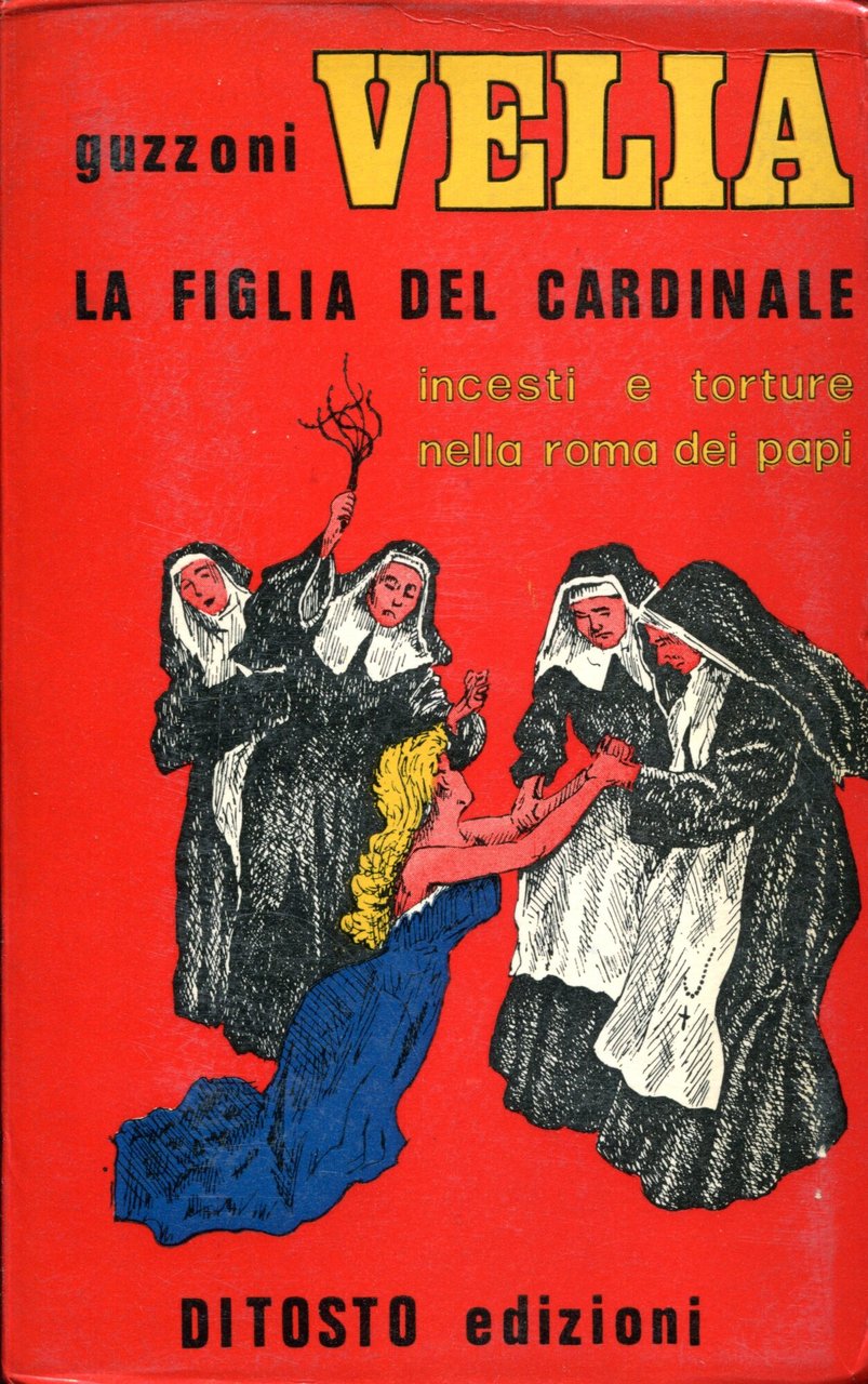 VELIA La figlia del Cardinale (incesti e torture nella Roma …