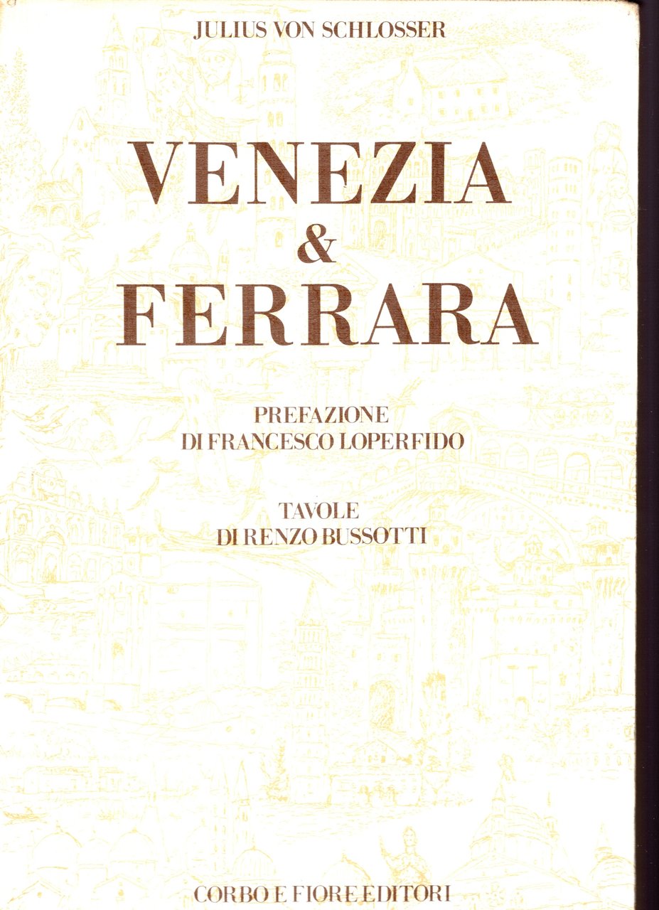 Venezia &amp; Ferrara. Prefazione di Francesco Loperfido | Immagine principale