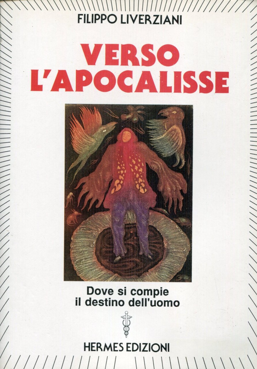Verso l'apocalisse : dove si compie il destino dell'uomo | Immagine principale