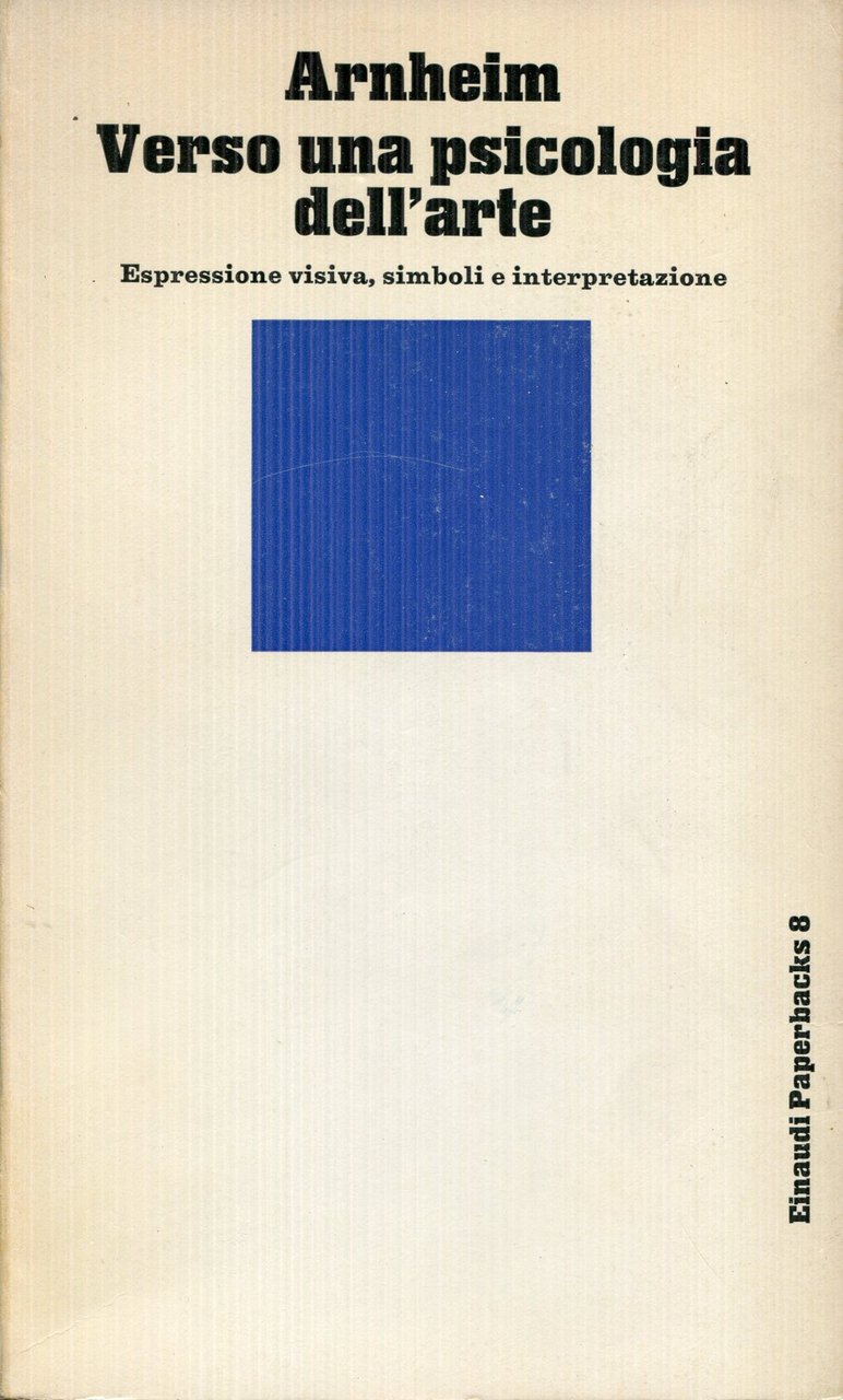 Verso una psicologia dell'arte : [espressione visiva, simboli e interpretazione] | Immagine principale