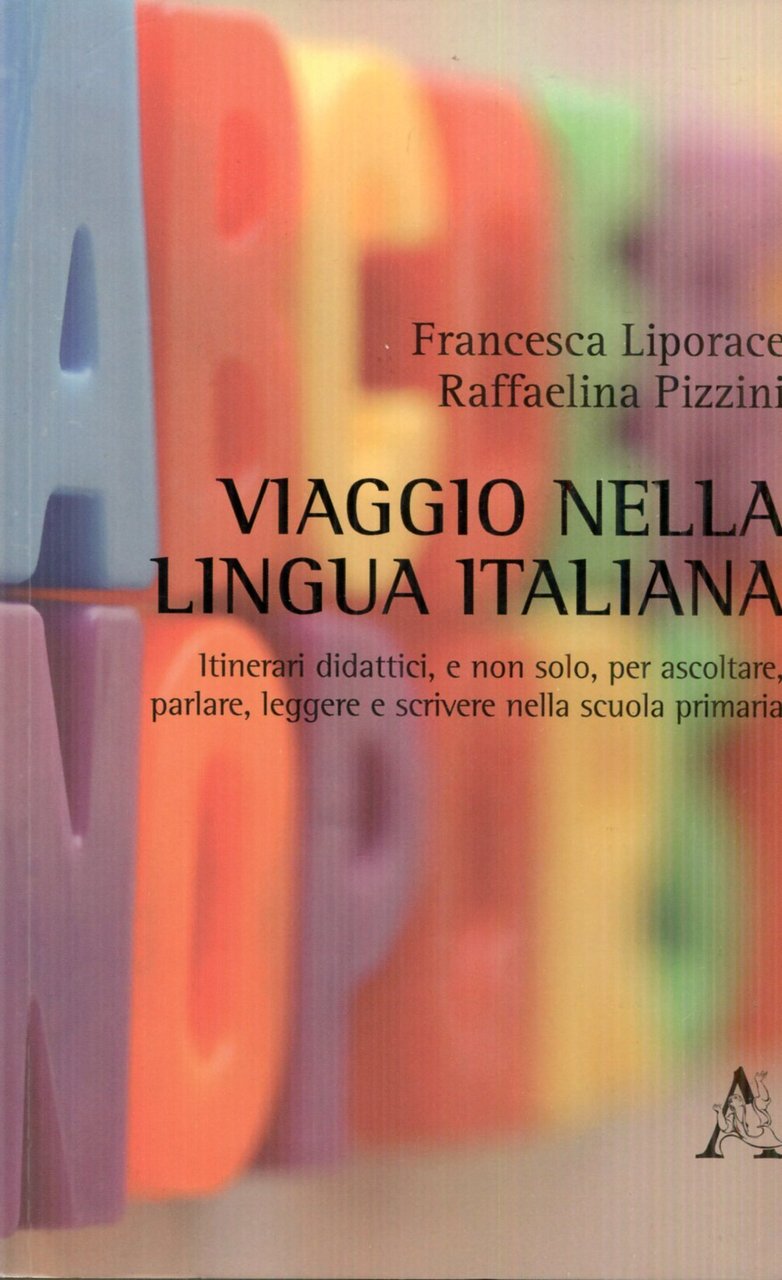 VIAGGIO NELLA LINGUA ITALIANA. ITINERARI DIDATTICI E NON SOLO PER … | Immagine principale