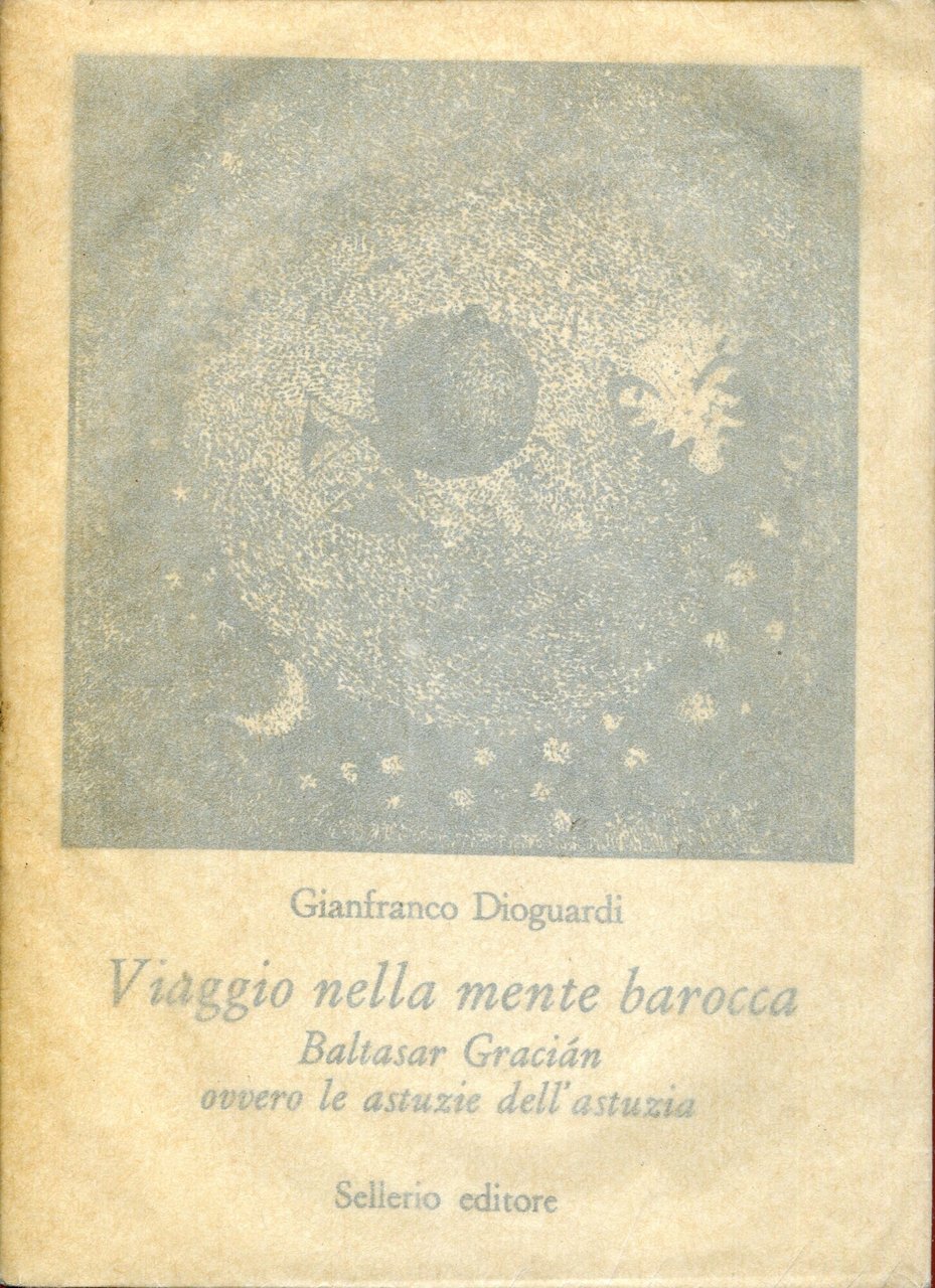 Viaggio nella mente barocca : Baltasar Gracian, ovvero le astuzie … | Immagine principale