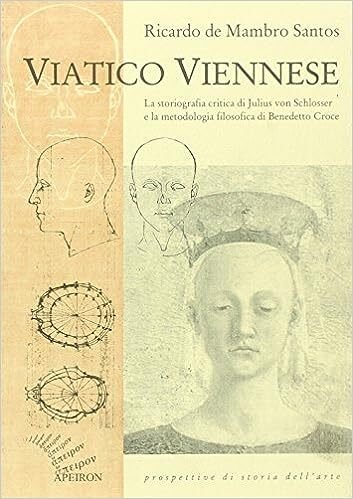 Viatico viennese : la storiografia critica di Julius von Schlosser …