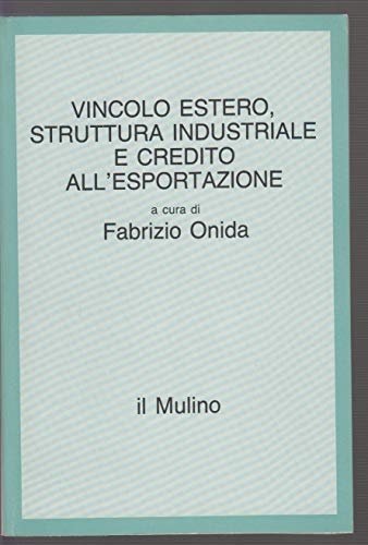 Vincolo estero, struttura industriale e credito all'esportazione