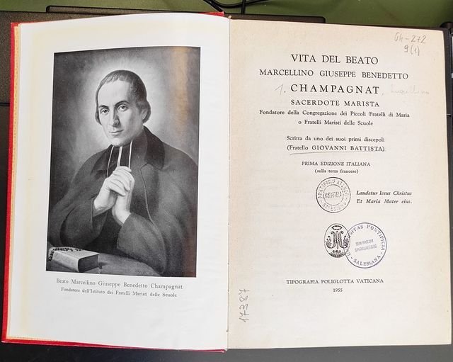 Vita del beato Marcellino Giuseppe Benedetto Champagnat sacerdote marista, fondatore …