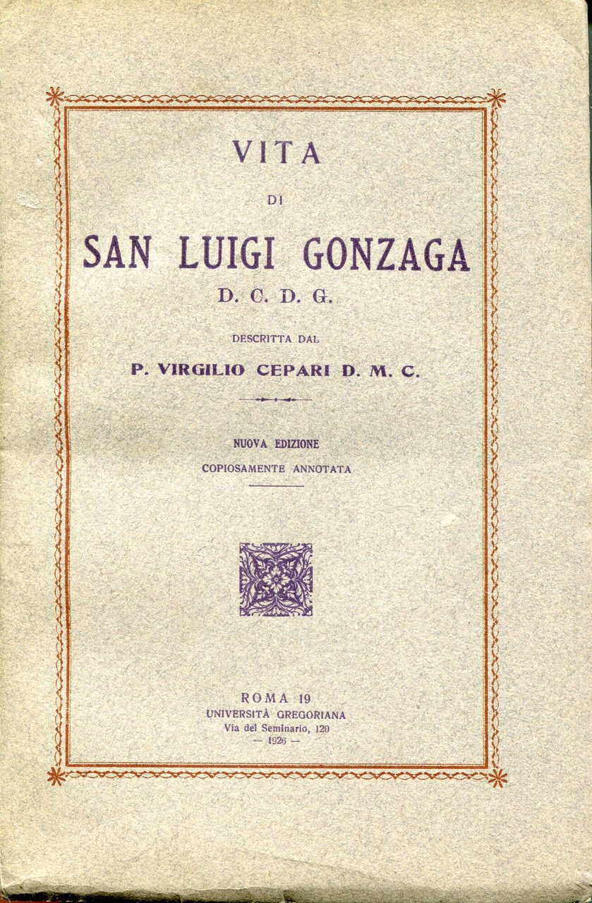 Vita di san Luigi Gonzaga d.C.d.G.