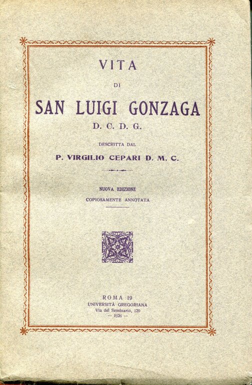 Vita di san Luigi Gonzaga d.C.d.G.