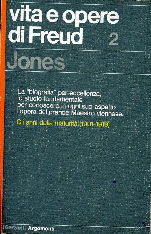 Vita e opere di Freud, Vol. 1, Gli anni della …