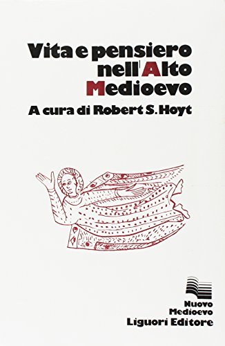 Vita e pensiero nell'Alto Medioevo, traduzione di Erica Vinay Angelini | Immagine principale