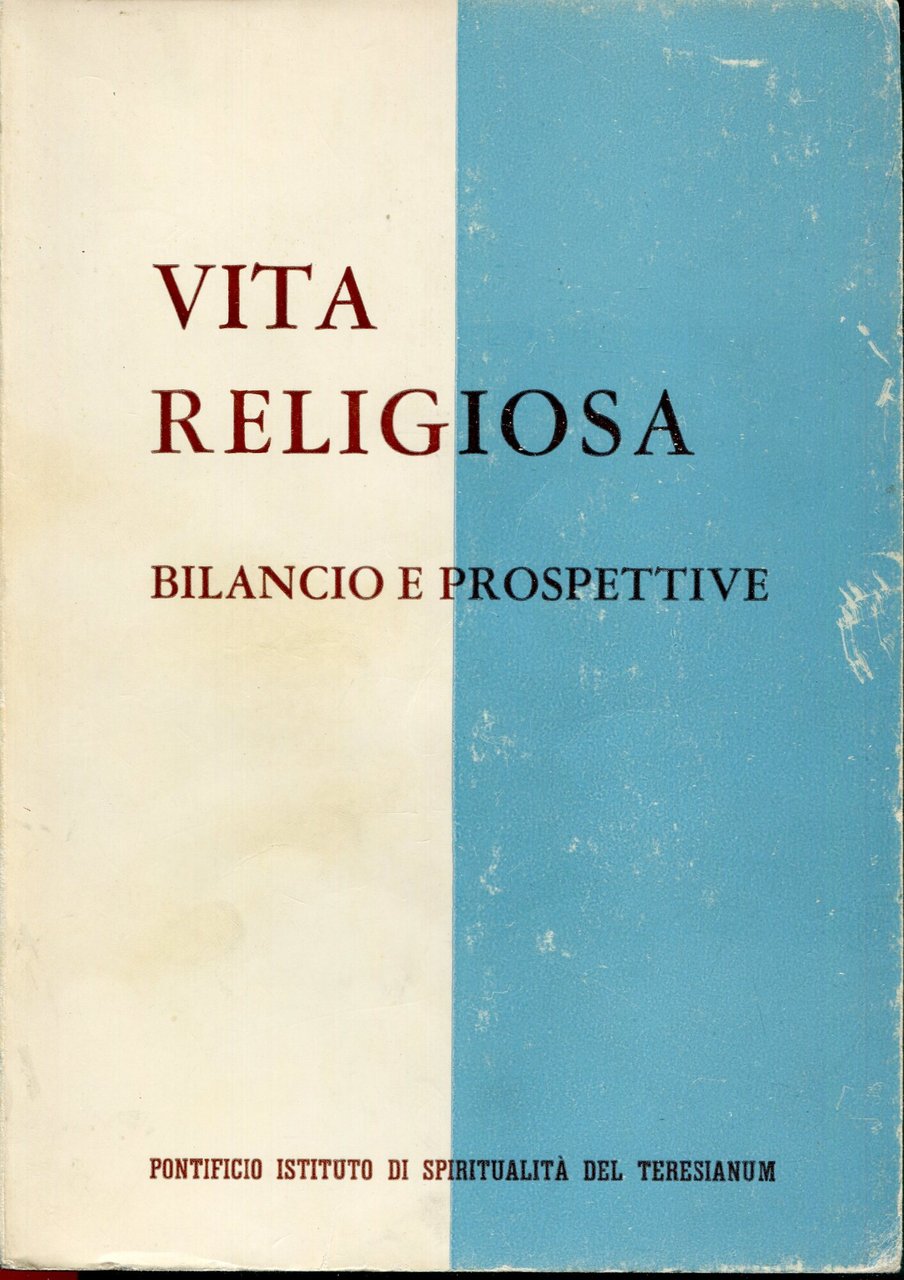 Vita religiosa: bilancio e prospettive : atti della celebrazione del … | Immagine principale