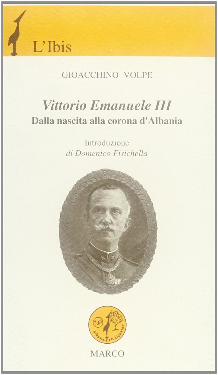 Vittorio Emanuele III. Dalla nascita alla corona d'Albania