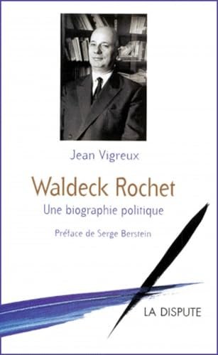 Waldeck Rochet. Une Biographie Politique | Immagine principale
