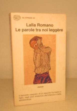 LE PAROLE TRA NOI LEGGERE
