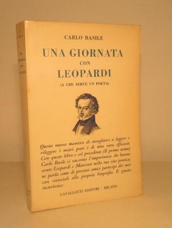 UNA GIORNATA CON LEOPARDI (A CHE SERVE UN POETA)