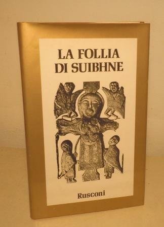 LA FOLLIA DI SUIBHNE