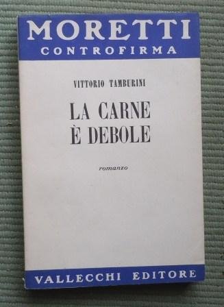 LA CARNE E' DEBOLE