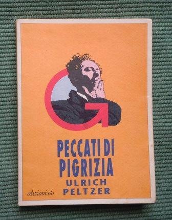 PECCATI DI PIGRIZIA , EDIZIONI E/O 1991