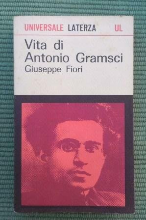 VITA DI ANTONIO GRAMSCI