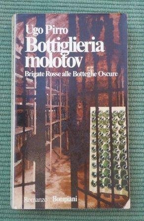 BOTTIGLIERIA MOLOTOV - BRIGATE ROSSE ALLE BOTTEGHE OSCURE